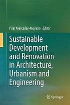 Sustainable development and renovation in architecture, urbanism and engineering