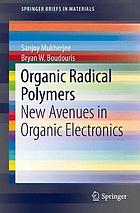 Organic radical polymers : new avenues in organic electronics
