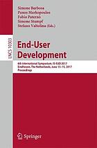 End-User Development : 6th International Symposium, IS-EUD 2017, Eindhoven, the Netherlands, June 13-15, 2017, Proceedings