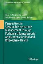 Perspectives in sustainable nematode management through Pochonia chlamydosporia applications for root and rhizosphere health