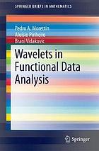 Wavelets in Functional Data Analysis.