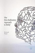 The non-reificatory approach to belief