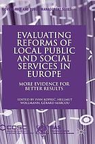 Evaluating reforms of local public and social services in Europe : more evidence for better results