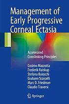 Management of early progressive corneal ectasia : accelerated crosslinking principles