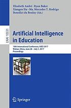 Artificial intelligence in education : 18th International Conference, AIED 2017, Wuhan, China, June 28-July 1, 2017, Proceedings