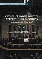 Catholics and US Politics After the 2016 Elections