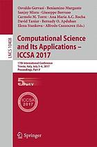Computational science and its applications -- ICCSA 2017 : 17th International Conference, Trieste, Italy, July 3-6, 2017, Proceedings. Part V