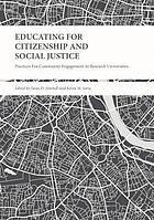 Educating for citizenship and social justice : practices for community engagement at research universities