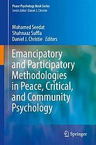 Emancipatory and Participatory Methodologies in Peace, Critical, and Community Psychology.