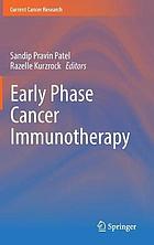 Early phase cancer immunotherapy