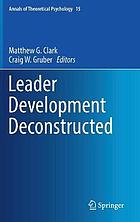 Leader Development Deconstructed.