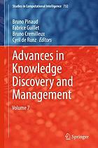 Advances in knowledge discovery and management. Volume 7