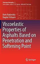 Viscoelastic Properties of Asphalts Based on Penetration and Softening Point.