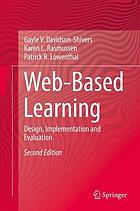 Web-Based Learning : Design, Implementation and Evaluation