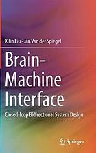 Brain-machine interface : closed-loop bidirectional system design
