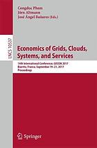 Economics of grids, clouds, systems, and services : 14th International Conference, GECON 2017, Biarritz, France, September 19-21, 2017, proceedings
