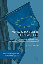 Who's to blame for Greece? how austerity and populism are destroying a country with high potential