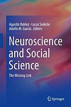 Neuroscience and social science : the missing link