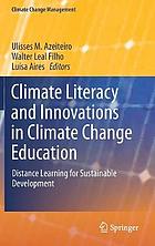 Climate literacy and innovations in climate change education : distance learning for sustainable development