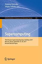 Supercomputing : third Russian Supercomputing Days, RuSCDays 2017, Moscow, Russia, September 25-26, 2017, Revised selected papers