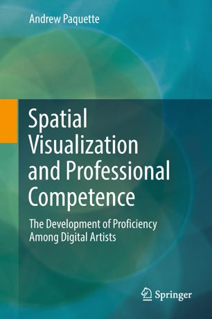 Spatial visualization and professional competence : the development of proficiency among digital artists