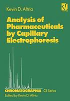 Analysis of pharmaceuticals by capillary electrophoresis