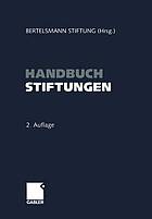 Handbuch stiftungen : ziele - projekte - management- rechtliche gestaltung.