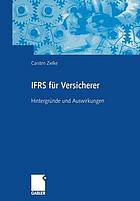 IFRS für Versicherer Hintergründe und Auswirkungen