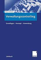 Verwaltungscontrolling : grundlagen konzept anwendung.