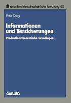 Informationen und Versicherungen produktionstheoretische Grundlagen