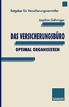 Das Versicherungsbüro optimal organisieren