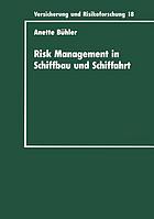 Risk Management in Schiffbau und Schiffahrt