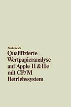 Qualifizierte Wertpapieranalyse auf Apple II & II e mit CP/M Betriebssystem