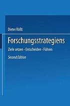 Forschungsstrategien Ziele setzen - entscheiden - führen