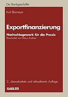 Exportfinanzierung [Nachschlagewerk für d. Praxis]