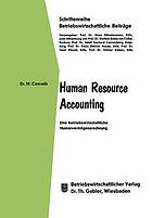 Human resource accounting : eine betriebswirtschaftliche Humanvermögensrechnung