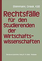 Rechtsfälle für Studierende der Wirtschaftswissenschaften