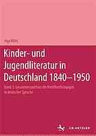 Kinder- und Jugendliteratur in Deutschland / 5, (T - Z) : mit zwei Nachträgen: Die Märchen der Brüder Grimm, Tausendundeine Nacht.