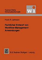 Fachlicher Entwurf von Workflow -Management-Anwendungen
