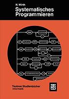 Systematisches Programmieren eine Einführung ; mit 64 Übungen und zahlreichen Beispielen