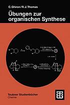 Übungen zur organischen Synthese