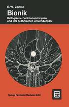 Bionik : Biologische Funktionsprinzipien und ihre technischen Anwendungen