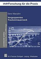 Vorgespanntes Trockenmauerwerk : Trag- und Verformungsverhalten