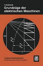 Grundzüge der elektrischen Maschinen