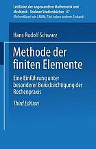 Methode der finiten Elemente : eine Einführung unter besonderer Berücksichtigung der Rechenpraxis