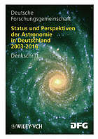 Status und perspektiven der astronomie in Deutschland 2003-2016 : denkschrift