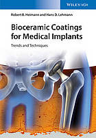 Bioceramic coatings for medical implants trends and techniques