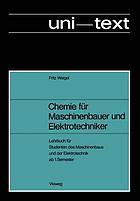 Chemie für Maschinenbauer und Elektrotechniker Lehrbuch für Studenten des Maschinenbaus und der Elektrotechnik ab 1.Semester