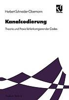 Kanalcodierung Theorie und Praxis fehlerkorrigierender Codes