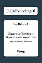 Datenverschlüsselung in Kommunikationssystemen : Möglichkeiten und Bedürfnisse